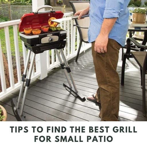 Tips to Find the Best Grill for Small Patio